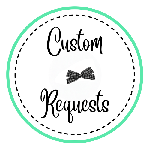 Custom Order Requests.